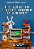 Hardcoregaming101.net Presents: The Guide to Classic Graphic Adventures