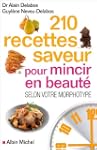 210 Recettes saveur pour mincir en be...