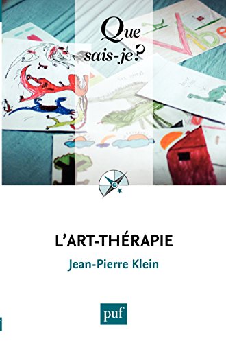 L'art-thérapie: « Que sais-je ? » n° 3137 gratuit L'art-thérapie: « Que sais-je ? » n° 3137 gratuit