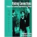 Making Connections: Enhance Your Listening Comprehension In Chinese- Simplified Character