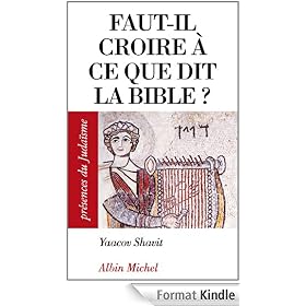Faut-il croire à ce que dit la Bible ?