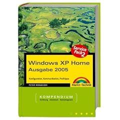 Windows XP Home Kompendium. Konfiguration, Kommunikation, Profitipps