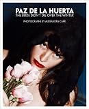 Paz de la Huerta: The Birds Didnt Die over the Winter: Photographs by Alexandra Carr