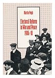 Electoral reform in war and peace, 1906-18