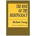 The Rise of the Meritocracy (Classics in Organization and Management Series)