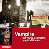 Produkt-Bild: Abenteuer! Maja Nielsen erz&auml;hlt - Vampire: Die wahre Geschichte von Graf Dracula