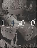 Revue Lieux Dits  / 1400 : L'Alsace au coeur de l'Europe gothique