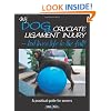 My dog has cruciate ligament injury - but lives life to the full! (My dog is... Series) (Gentle Dog Care)