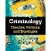 Criminology: Theories, Patterns, and Typologies