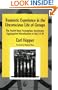 Traumatic Experience in the Unconscious Life of Groups: The Fourth Basic Assumption: Incohesion: Aggregation/Massification or (ba) I:A/M (International Library of Group Analysis, 23)