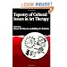 Tapestry of Cultural Issues in Art Therapy