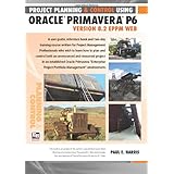 project planning and control using oracle primavera p6 version 82 eppm web