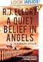 A Quiet Belief in Angels: A Novel