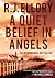 A Quiet Belief in Angels: A Novel