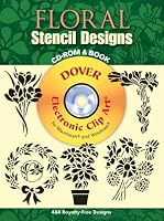 Floral Stencil Designs CD-ROM and Book (Dover Electronic Clip Art)