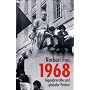 1968: Jugendrevolte und globaler Protest