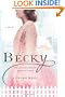 Becky: The Life and Loves of Becky Thatcher