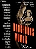 Dangerous Women: Original Stories from Today's Greatest Suspense Writers