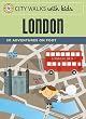 City Walks with Kids: London: 50 Adventures on Foot