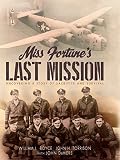 Miss Fortune's Last Mission: Uncovering A Story of Sacrifice and Survival