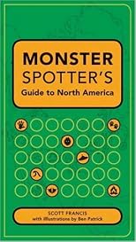 Monster Spotter's Guide to North America
