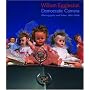 William Eggleston: Democratic Camera, Photographs and Video, 1961-2008 (Whitney Museum of American Art)