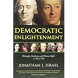 democratic enlightenment philosophy revolution and human rights 1750 1790