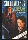 Shadowlands : the story of C.S. Lewis and Joy Davidman