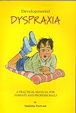 Developmental dyspraxia