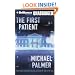 The First Patient: A Novel