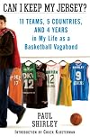 A View from the End of the Bench: Eleven Teams, Six Years, Five Countries, and My So-called Career as a Profession al Basketball Player