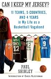 A View from the End of the Bench: Eleven Teams, Six Years, Five Countries, and My So-called Career as a Profession al Basketball Player