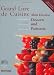 Bücher : Grand Livre de Cuisine: Desserts und Patisserie: 2
