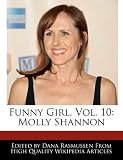 Funny Girl, Vol. 10: Molly Shannon