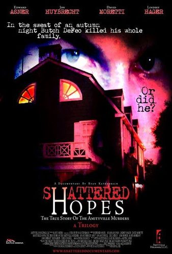 Shattered Hopes: The True Story of the Amityville Murders - Part I From Horror To Homicide