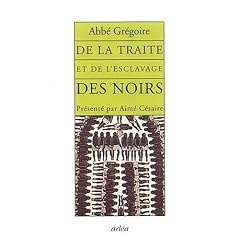 De la traite et de l'esclavage des noirs