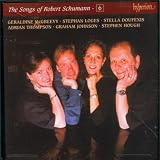 Schumann: The Songs of Robert Schumann, Vol. 06  McGreevy, Doufexis, Thompson & Loges