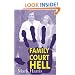 Family Court HELL