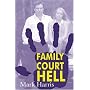 Family Court HELL