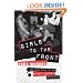 Girls to the Front: The True Story of the Riot Grrrl Revolution