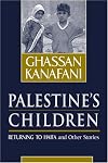 Palestine's Children: Returning to Haifa & Other Stories