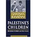 Palestine's Children: Returning to Haifa and Other Stories