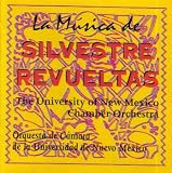 La Musica De Silvestre Revueltas