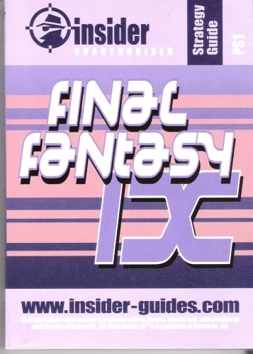 FINAL FANTASY IX: INSIDER UNAUTHORISED STRATEGY GUIDE (INSIDER STRATEGY GUIDES) [IMPORT] (Paperback)