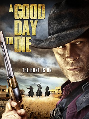 A Good Day to Die