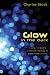 Glow in the Dark: Living in God's Creative Energy and Supernatural Joy