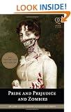 Pride and Prejudice and Zombies: The Classic Regency Romance - Now with Ultraviolent Zombie Mayhem!