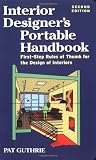 Interior Designer's Portable Handbook: First-Step Rules of Thumb for the Design of Interiors Interior Designer's Portable Handbook: First-Step Rules of Thumb for the Design of Interiors