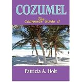 cozumel the complete guide ii
