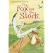 The Fox and the Stork (Usborne First Reading Level 1)